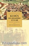 Osmanlının Son Cihan Projesi Kudüs Selahaddin Eyyubi Külliye-i İslamiyesi