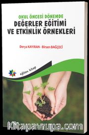 Okul Öncesi Dönemde Değerler Eğitimi ve Etkinlik Örnekleri 