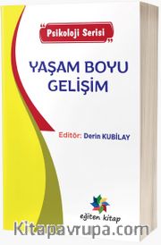 Yaşam Boyu Gelişim  “Psikoloji Serisi”