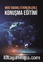 Web Tabanlı Etkinliklerle Konuşma Eğitimi