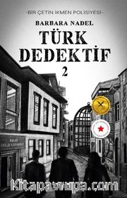 Türk Dedektif 2 <br /> Bir Çetin İkmen Polisiyesi