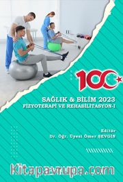 Sağlık <br /> Bilim 2023 Fizyoterapi Ve Rehabilitasyon-I