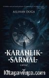 Karanlık Sarmal (1. Kitap)