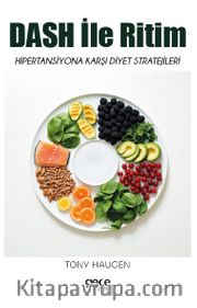 DASH ile Ritim <br /> Hipertansiyona Karşı Diyet Stratejileri