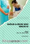 Sağlık - Bilim 2023 Ebelik-III