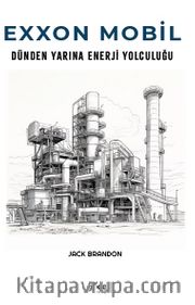 Exxon Mobil <br /> Dünden Yarına Enerji Yolculuğu