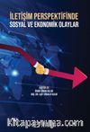 İletişim Perspektifinde Sosyal ve Ekonomik Olaylar