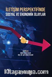 İletişim Perspektifinde Sosyal ve Ekonomik Olaylar