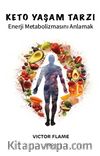 Keto Yaşam Tarzı & Enerji Metabolizmasını Anlamak