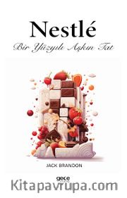 Nestle <br /> Bir Yüzyılı Aşkın Tat