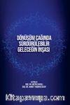 Dönüşüm Çağında Sürdürülebilir  Geleceğin İnşası