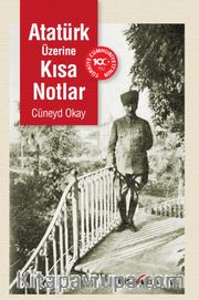 Atatürk Üzerine Kısa Notlar