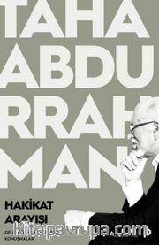 Hakikat Arayışı <br /> Geleceği İnşa Ufkunda  Konuşmalar
