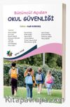 Bütüncül Açıdan Okul Güvenliği