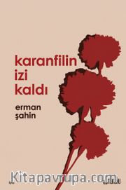Karanfilin İzi Kaldı