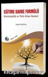 Eğitime Darbe Formülü Atatürkçülük ve Türk-İslam Sentezi