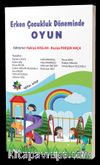 Erken Çocukluk Döneminde Oyun