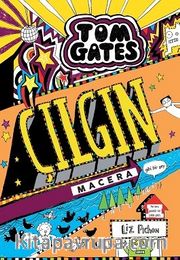 Tom Gates Çılgın Macera (Gibi Bir Şey)