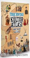 Türk Dünyası Kültür Atlası (Ciltli)