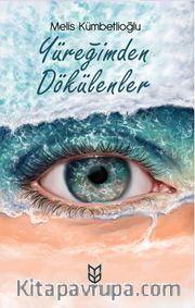 Yüreğimden Dökülenler