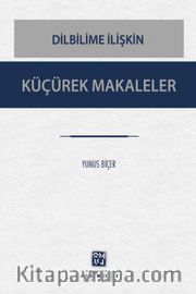 Dilbilime İlişkin <br /> Küçürek Makaleler