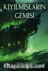 Kıyılmışların Gemisi