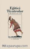 Eğitici Tiyatrolar & Lise Öğrencileri İçin