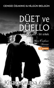 Düet ve Düello Bir Kadın Bir Erkek