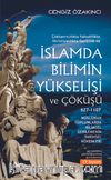 İslam'da Bilimin Yükselişi ve Çöküşü /827-1107 