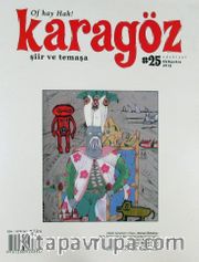 Karagöz Şiir ve Temaşa Dergisi Sayı:25 Ekim-Kasım-Aralık 2013