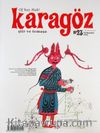 Karagöz Şiir ve Temaşa Dergisi Sayı:23 Nisan-Mayıs-Haziran 2013
