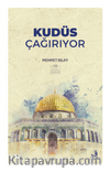 Kudüs Çağırıyor