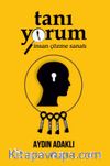 Tanı Yorum & İnsan Çözme Sanatı