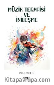 Müzik Terapisi ve İyileşme