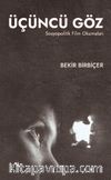 Üçüncü Göz & Sosyopolitik Film Okumaları