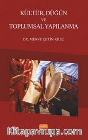 Kültür, Düğün ve Toplumsal Yapılanma