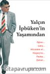 Yalçın İpbüken’in Yaşamından