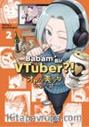 Babam Bir VTuber?!” 2