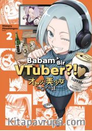 Babam Bir VTuber?!” 2