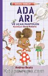 Ada Arı ve Uçan Pantolon / Meraklı Bıdıklar 