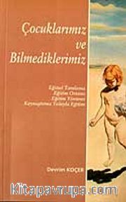 Çocuklarımız ve Bilmediklerimiz
