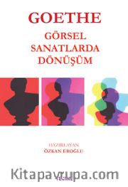 Goethe: Görsel Sanatlarda Dönüşüm