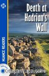 Death at Hadrian’s Wall +Audio (Nuance Readers Level–2)