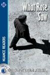 What Rose Saw +Audio (Nuance Readers Level–3) A2