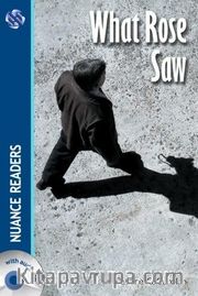 What Rose Saw +Audio (Nuance Readers Level–3) A2