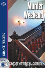 Murder Weekend +Audio (Nuance Readers Level–4)