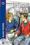 The Football Match +Audio (Nuance Readers Level-1)