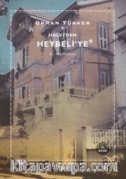 Halki'den Heybeli'ye / Bir Ada Hikayesi