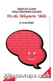 Yabancı Dil Olarak Türkçe Öğretiminde Derlenen Mizahi Hikayelerin Tahlili