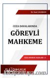 Ceza Davalarında Görevli Mahkeme 
